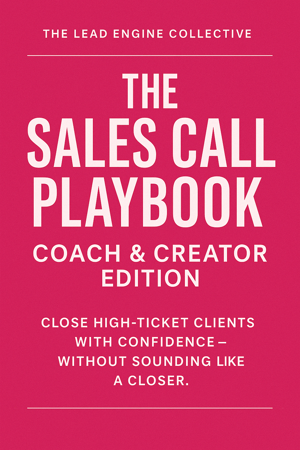 Sales Call Playbook: Coach & Creator Edition - The Lead Engine Collective