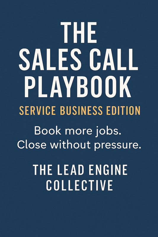 Sales Call Playbook: Service Business Edition - The Lead Engine Collective